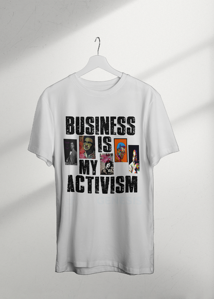 "Business is My Activism" Tee by Rashad Howard - ChatBlackGPT x Epigen