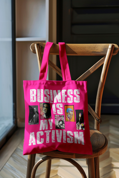 "Business is My Activism" Tote Bag by Rashad Howard - ChatBlackGPT x Epigen